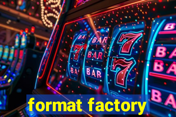 format factory